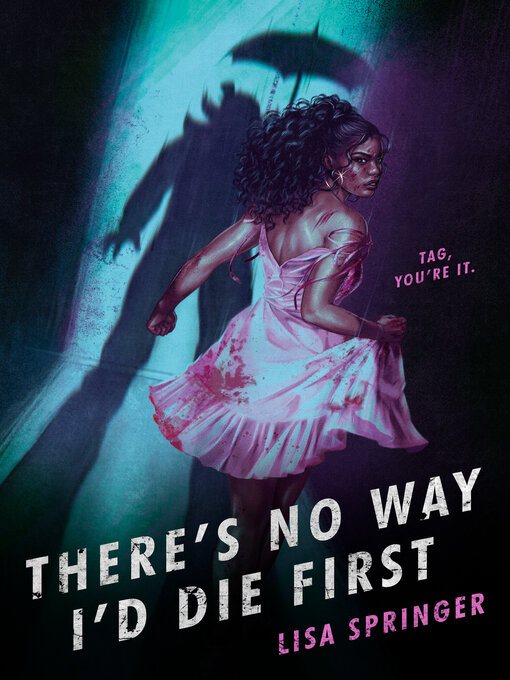 Title details for There's No Way I'd Die First by Lisa Springer - Wait list